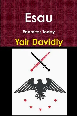 Ézsau: Edomiták ma - Esau: Edomites Today