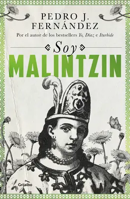 Soy Malintzin / Én vagyok Malintzin - Soy Malintzin / I Am Malintzin