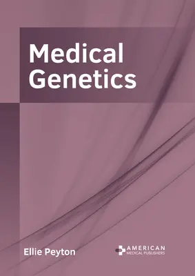 Orvosi genetika - Medical Genetics