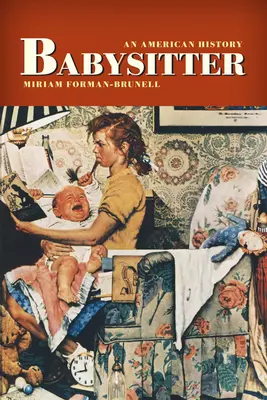 Babysitter: Egy amerikai történet - Babysitter: An American History