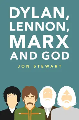 Dylan, Lennon, Marx és Isten - Dylan, Lennon, Marx and God