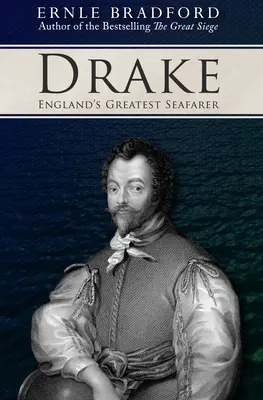 Drake: Anglia legnagyobb tengerésze - Drake: England's Greatest Seafarer