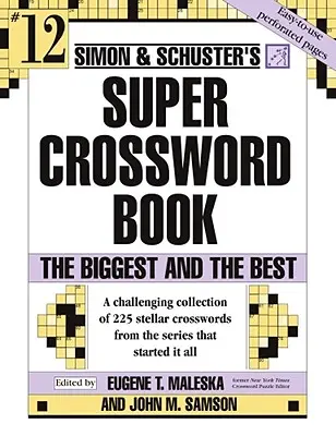 Simon and Schuster Super Crossword: A legnagyobb és a legjobb keresztrejtvény - Simon and Schuster Super Crossword: The Biggest and the Best