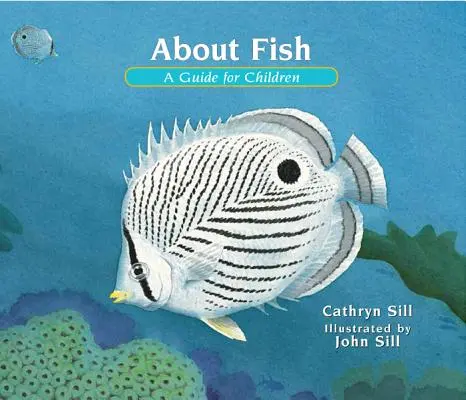 A halakról: A Guide for Children - About Fish: A Guide for Children