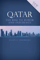 Katar - Hatalomra és befolyásra törés - Qatar - Rise to Power and Influence