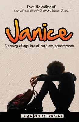 Janice: A Coming of Age Tale of Hope and Perseverance (A remény és a kitartás története) - Janice: A Coming of Age Tale of Hope and Perseverance