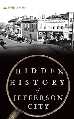 Jefferson City rejtett történelme - Hidden History of Jefferson City