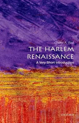A harlemi reneszánsz: Nagyon rövid bevezetés - The Harlem Renaissance: A Very Short Introduction