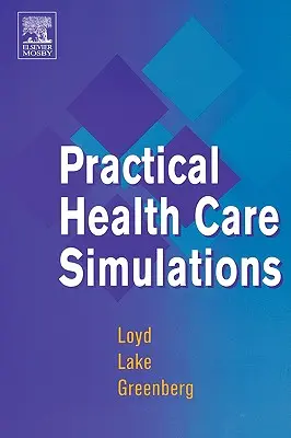 Gyakorlati egészségügyi szimulációk - Practical Health Care Simulations