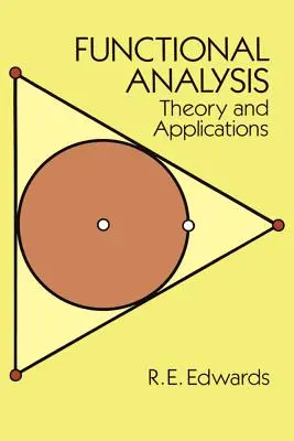 Funkcionális elemzés: Theory and Applications - Functional Analysis: Theory and Applications