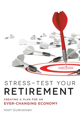 Stressz-teszt a nyugdíjas éveidben: Terv készítése az állandóan változó gazdasághoz - Stress-Test Your Retirement: Creating a Plan for an Ever-Changing Economy