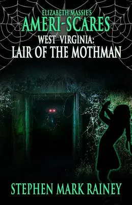 Ameri-Scares West Virginia: A Mothman rejtekhelye - Ameri-Scares West Virginia: Lair of the Mothman