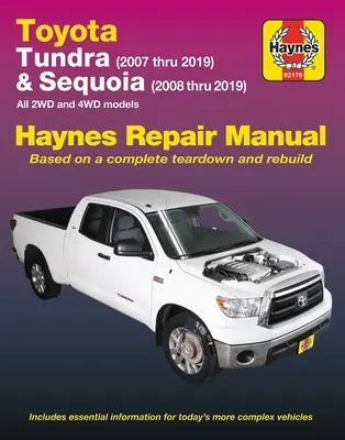 Toyota Tundra 2007 Thru 2019 és Sequoia 2008 Thru 2019 Haynes javítási kézikönyv: All 2wd and 4WD Models (Minden 2wd és 4WD modell) - Toyota Tundra 2007 Thru 2019 and Sequoia 2008 Thru 2019 Haynes Repair Manual: All 2wd and 4WD Models