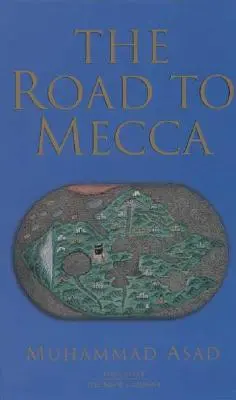 Az út Mekkába - The Road to Mecca