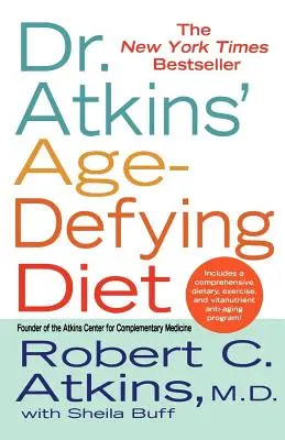 Dr. Atkins' Age-Defying Diet (Dr. Atkins' Age-Defying Diet) - Dr. Atkins' Age-Defying Diet