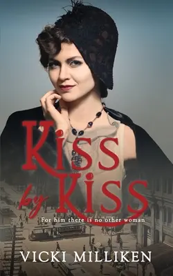 Kiss by Kiss: Az 1920-as évek Ausztráliájában játszódó, humorral, történelemmel és szívvel teli, lendületes romantikus regény. - Kiss by Kiss: A feisty 1920s romance set in Australia, filled with humor, history and heart.