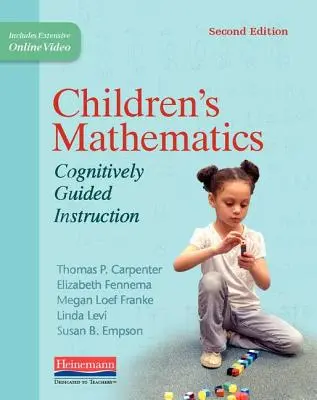 Gyermekek matematikája, második kiadás: Kognitívan irányított oktatás - Children's Mathematics, Second Edition: Cognitively Guided Instruction