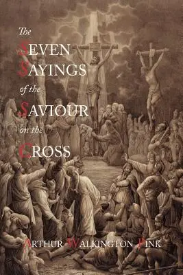 A Megváltó hét mondása a kereszten - The Seven Sayings of the Saviour on the Cross