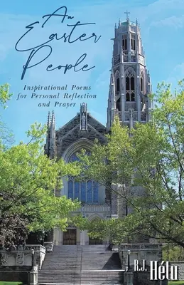 Egy húsvéti nép: Inspiráló versek személyes elmélkedéshez és imádsághoz - An Easter People: Inspirational Poems for Personal Reflection and Prayer