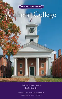 Amherst College: Amstster College: Építészeti túra - Amherst College: An Architectural Tour