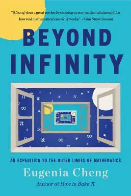 A végtelenségen túl: Egy expedíció a matematika külső határai felé - Beyond Infinity: An Expedition to the Outer Limits of Mathematics