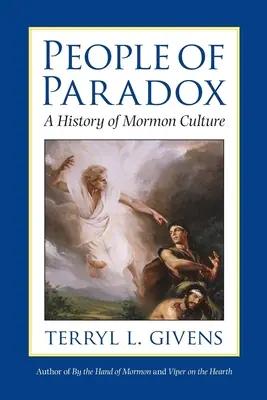 A paradoxon népe: A mormon kultúra története - People of Paradox: A History of Mormon Culture