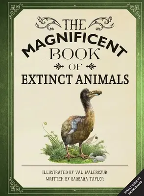 A kihalt állatok csodálatos könyve: (Kihalt állatok könyvei gyerekeknek, természettudományi könyvek gyerekeknek) - The Magnificent Book of Extinct Animals: (Extinct Animal Books for Kids, Natural History Books for Kids)