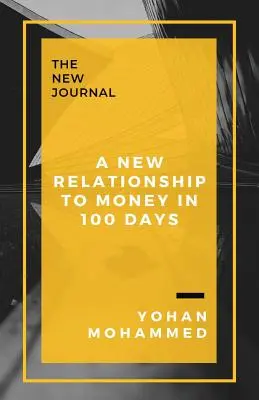 Új viszony a pénzhez 100 nap alatt - A New Relationship to Money in 100 Days