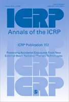 ICRP 112. kiadvány - Az új külső sugárterápiás technológiákból származó véletlen sugárterhelés megelőzése - ICRP Publication 112 - Preventing Accidental Exposures From New External Beam Radiation Therapy Technologies