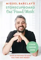 Storecupboard One Pound Meals - 85 finom és megfizethető recept - Storecupboard One Pound Meals - 85 Delicious and Affordable Recipes