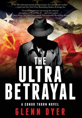 Az ultra árulás: Egy klasszikus második világháborús kémthriller - The Ultra Betrayal: A Classic World War II Spy Thriller