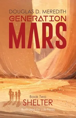Menedék: Generation Mars, második könyv