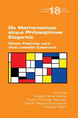 De Mathematicae atque Philosophiae Elegantia. Notas Festivas para Abel Lassalle Casanave