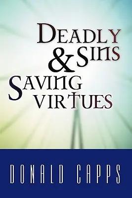 Halálos bűnök és üdvözítő erények - Deadly Sins and Saving Virtues