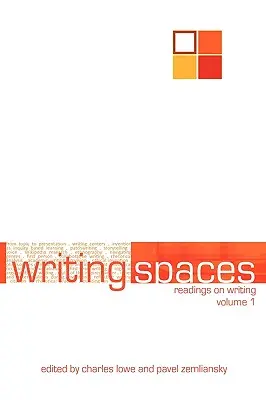 Írói terek: Az írásról szóló olvasmányok 1. kötet - Writing Spaces: Readings on Writing Volume 1