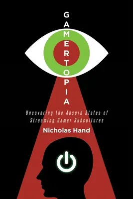 Gamertopia: A streamingjátékos szubkultúrák abszurd állapotainak feltárása - Gamertopia: Uncovering the Absurd States of Streaming Gamer Subcultures