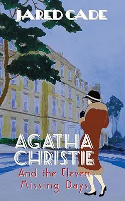 Agatha Christie és a tizenegy eltűnt nap - Agatha Christie and the Eleven Missing Days