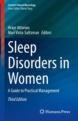 Alvászavarok a nőknél: A Guide to Practical Management - Sleep Disorders in Women: A Guide to Practical Management