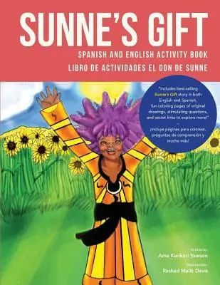 Sunne's Gift spanyol és angol nyelvű Activity Book: Libro de Actividades El Don de Sunne - Sunne's Gift Spanish and English Activity Book: Libro de Actividades El Don de Sunne