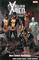 Az új X-men: Itt jön a tegnap - All-new X-men: Here Comes Yesterday