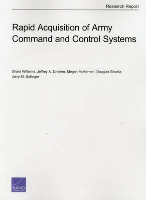 A hadsereg parancsnoki és irányítási rendszereinek gyors beszerzése - Rapid Acquisition of Army Command and Control Systems