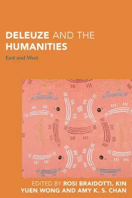 Deleuze és a humán tudományok: Kelet és Nyugat - Deleuze and the Humanities: East and West