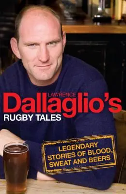 Dallaglio rögbi történetei - Dallaglio's Rugby Tales