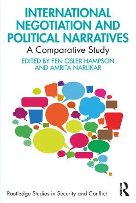 Nemzetközi tárgyalások és politikai narratívák: Összehasonlító tanulmány - International Negotiation and Political Narratives: A Comparative Study