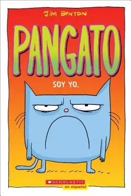 Pangato #1: Soy Yo. (Catwad #1: It's Me.): Svazek 1 - Pangato #1: Soy Yo. (Catwad #1: It's Me.): Volume 1