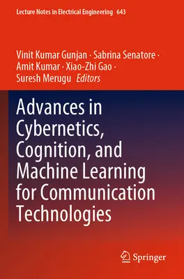 A kibernetika, a megismerés és a gépi tanulás fejlődése a kommunikációs technológiákban - Advances in Cybernetics, Cognition, and Machine Learning for Communication Technologies