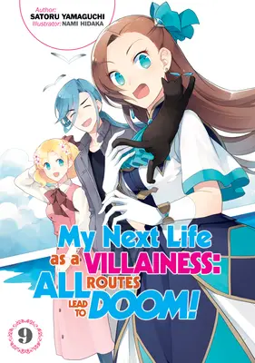 A következő életem gazemberként: Minden út a végzetbe vezet! 9. kötet - My Next Life as a Villainess: All Routes Lead to Doom! Volume 9