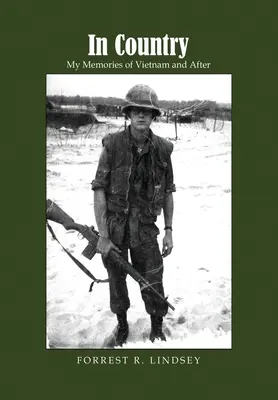 Országon belül: Emlékeim Vietnamról és utána - In Country: My Memories of Vietnam and After