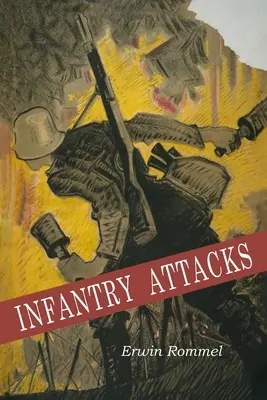 Gyalogsági támadások - Infantry Attacks