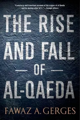 Az al-Kaida felemelkedése és bukása - Rise and Fall of Al-Qaeda